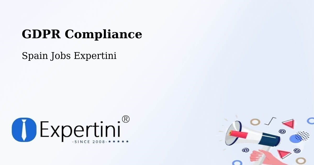 EU GDPR Compliance Statement – Cuenca - Spain Jobs Expertini