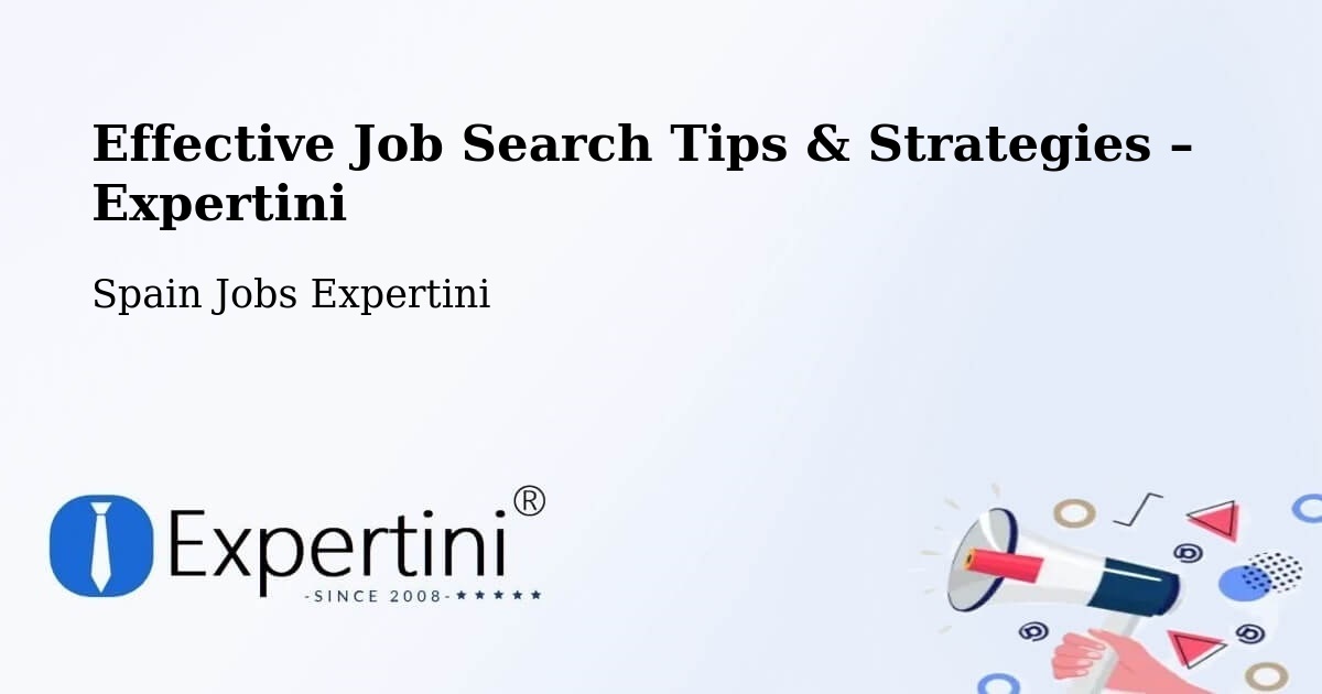 Job Search Tips & Strategies for Job Seekers – Cuenca - Cuenca, Spain Jobs Expertini