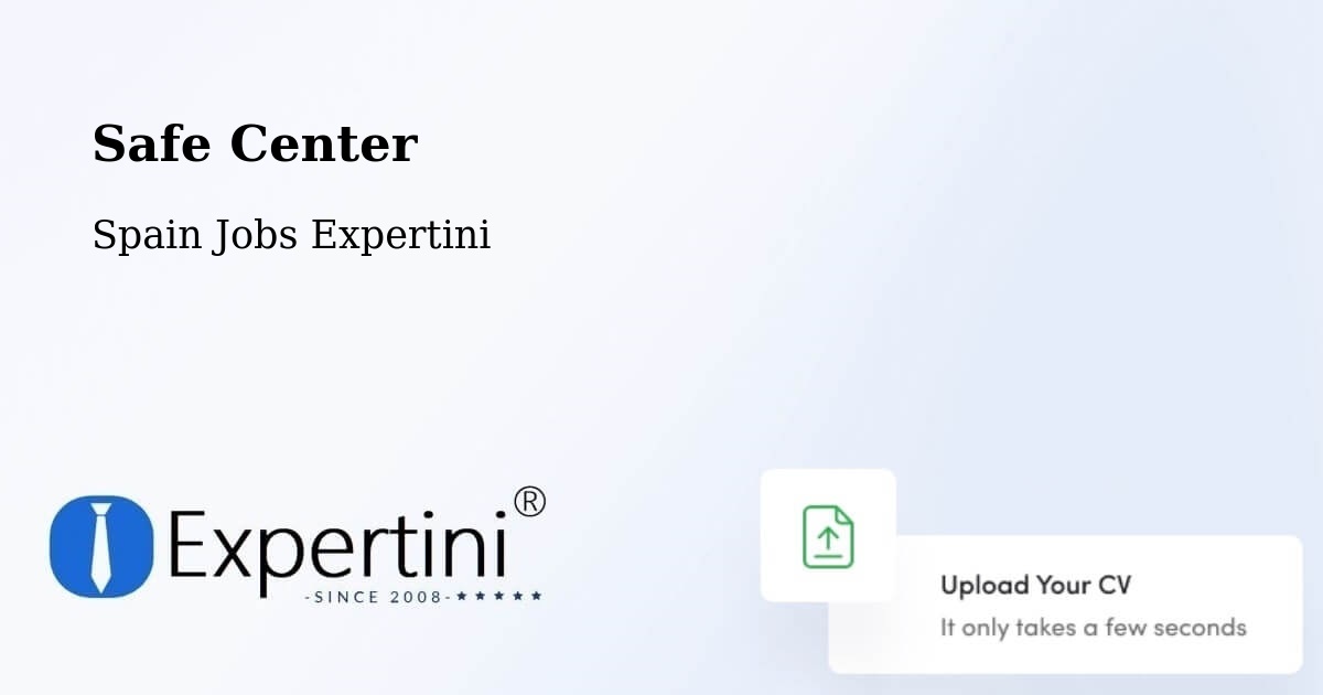 Safe Center - Spain Jobs Expertini